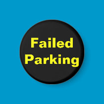 Failed Parking Magnet magnets
