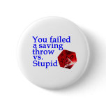Failed Roll Vs Stupid