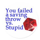 Failed Roll Vs Stupid
