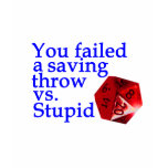 Failed Roll Vs Stupid