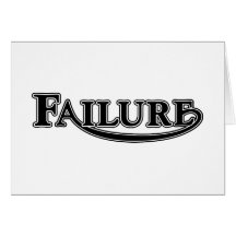 Failure Greeting Card