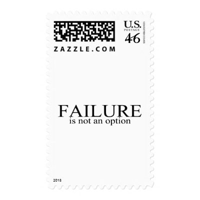 Failure Is Not An Option Postage Stamps by TeeZazzle