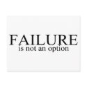 Failure Is Not An Option postcards
