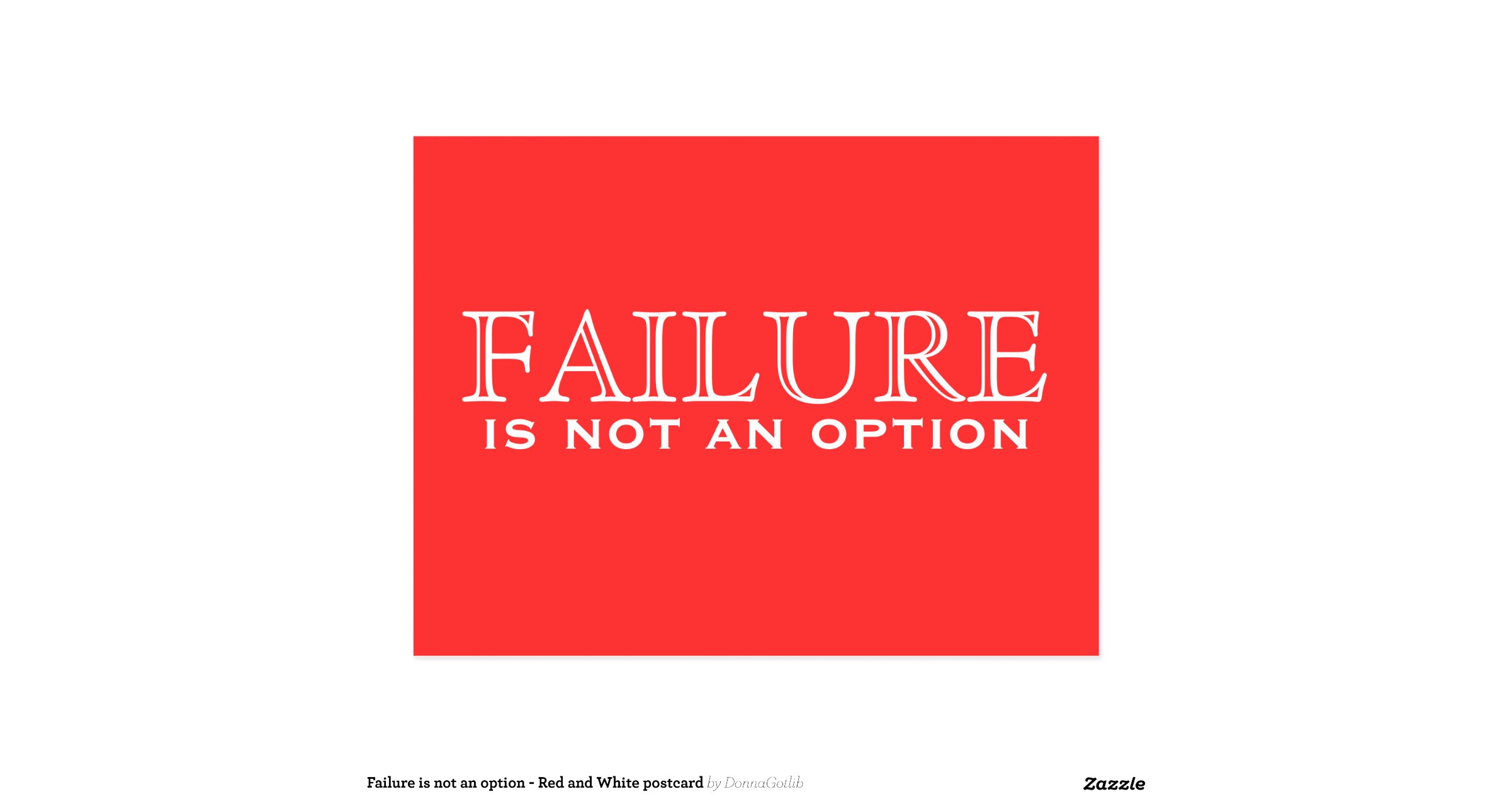 failure_is_not_an_option_red_and_white_postcard ...