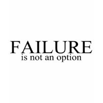 Failure Is Not An Option t-shirts by TeeZazzle Failure Is Not An Option t-shirts