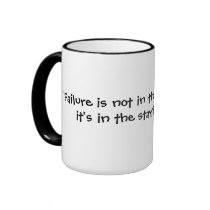 "Failure is not in the falling downit's in the ... mugs by ehungate "Failure is not in the falling downit's in the ... mugs