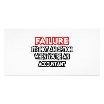Failure...Not an Option...Accountant Photo Card