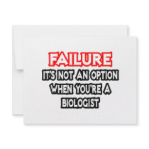 Failure...Not an Option...Biologist Announcements