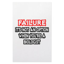 Failure...Not an Option...Biologist Stationery Paper