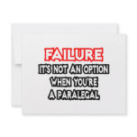 Failure...Not an Option...Paralegal invitations