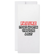 Failure...Not an Option...Pilot Custom Rack Cards
