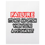 Failure...Not an Option...Psychiatrist Customized Letterhead
