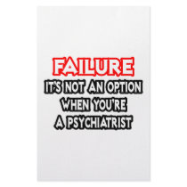 Failure...Not an Option...Psychiatrist Custom Stationery