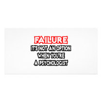 Failure...Not an Option...Psychologist Personalized Photo Card