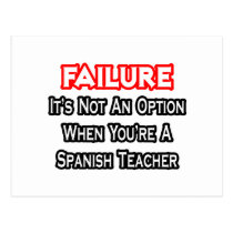 Failure...Not an Option...Spanish Teacher postcards