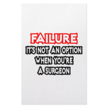 Failure...Not an Option...Surgeon Stationery Paper