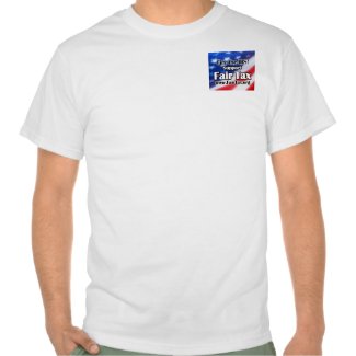 Fair Tax T-Shirt shirt
