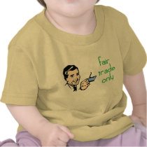 Fair Trade Only Infant T-Shirts