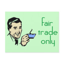 Fair Trade Only Postcard