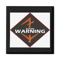 Fair Warning Magnet
