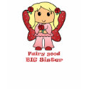 Fairy Good Big Sister t-shirts by mikaushop Fairy Good Big Sister t-shirts