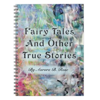 Fairy Tales And Other True Stories Custom notebook