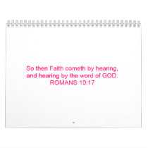 Faith comes by hearing the word of GOD.. Calendar