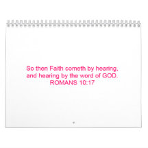 Faith comes by hearing the word of GOD.. Calendar