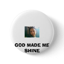 FAITH, GOD MADE ME SHINE buttons by jayjaykaka FAITH, GOD MADE ME SHINE buttons
