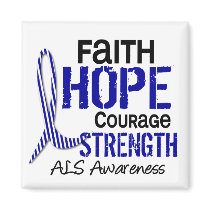FAITH HOPE COURAGE ALS magnets by awarenessgifts FAITH HOPE COURAGE ALS magnets