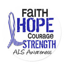 FAITH HOPE COURAGE ALS stickers by awarenessgifts FAITH HOPE COURAGE ALS stickers