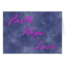Faith, Hope, Love Card