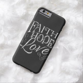 Faith, Hope, Love Chalkboard iPhone 6 Case