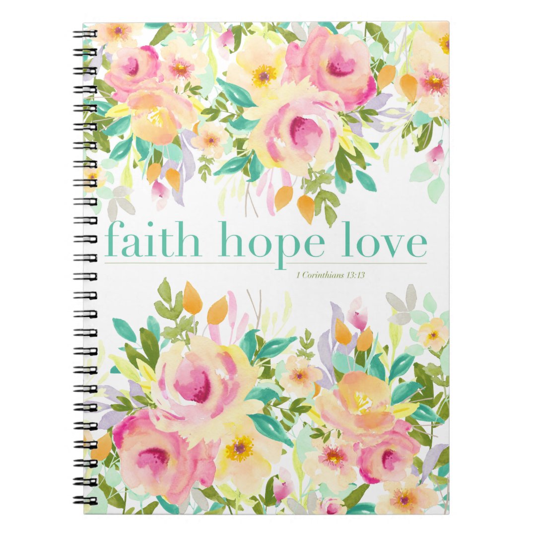 Faith Hope Love Floral Notebook 80 Pages Zazzle