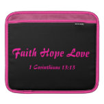 Faith Hope Love (front) Agrainofmustardseed.com iPad Sleeve