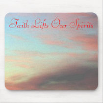 Faith Lifts Our Spirits mousepads by DesignsbyMel Faith Lifts Our Spirits mousepads