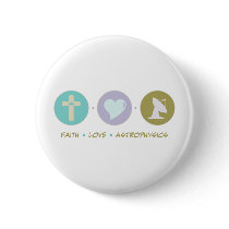 Faith Love Astrophysics buttons by sciencewillprevail Faith Love Astrophysics buttons