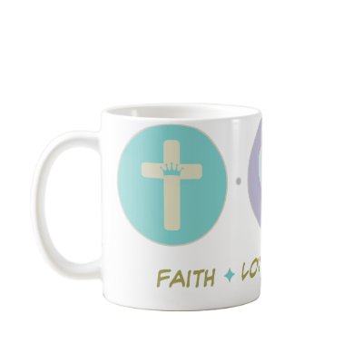 Faith Love Economics Coffee Mug by sciencewillprevail