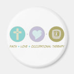 Faith Love Occupational Therapy Fridge Magnet