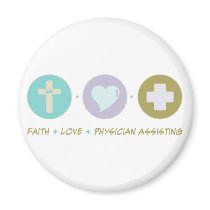 Faith Love Physician Assisting magnets
