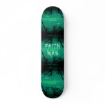 FAITH MAN Skateboard FAITH MAN Skateboard