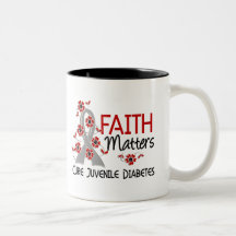 Faith Matters 3 Juvenile Diabetes Mugs