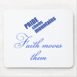 Faith Moves Mountains mousepads