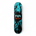 Faith Skateboard