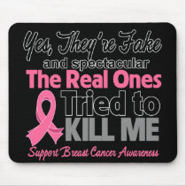 Fake and Spectacular - Breast Cancer Mousepad