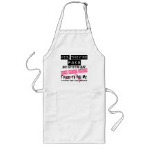 Fake and Spectacular - Real Ones Tried To Kill Me Apron