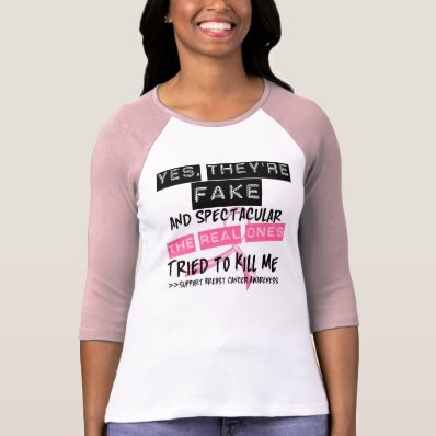 Fake and Spectacular - Real Ones Tried To Kill Me Tees