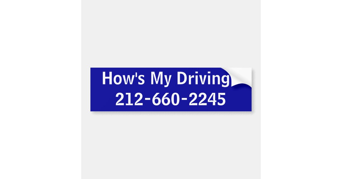How S My Driving Bumper Sticker On Cars How S My Driving Bumper Sticker On Cars