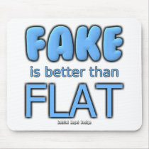 Fake is better than Flat Mouse Pads