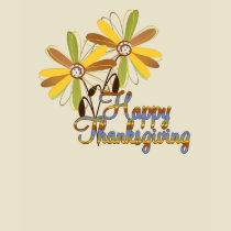 Fall Blooms Happy Thanksgiving T-Shirt by mrssocolov Fall Blooms Happy Thanksgiving T-Shirt